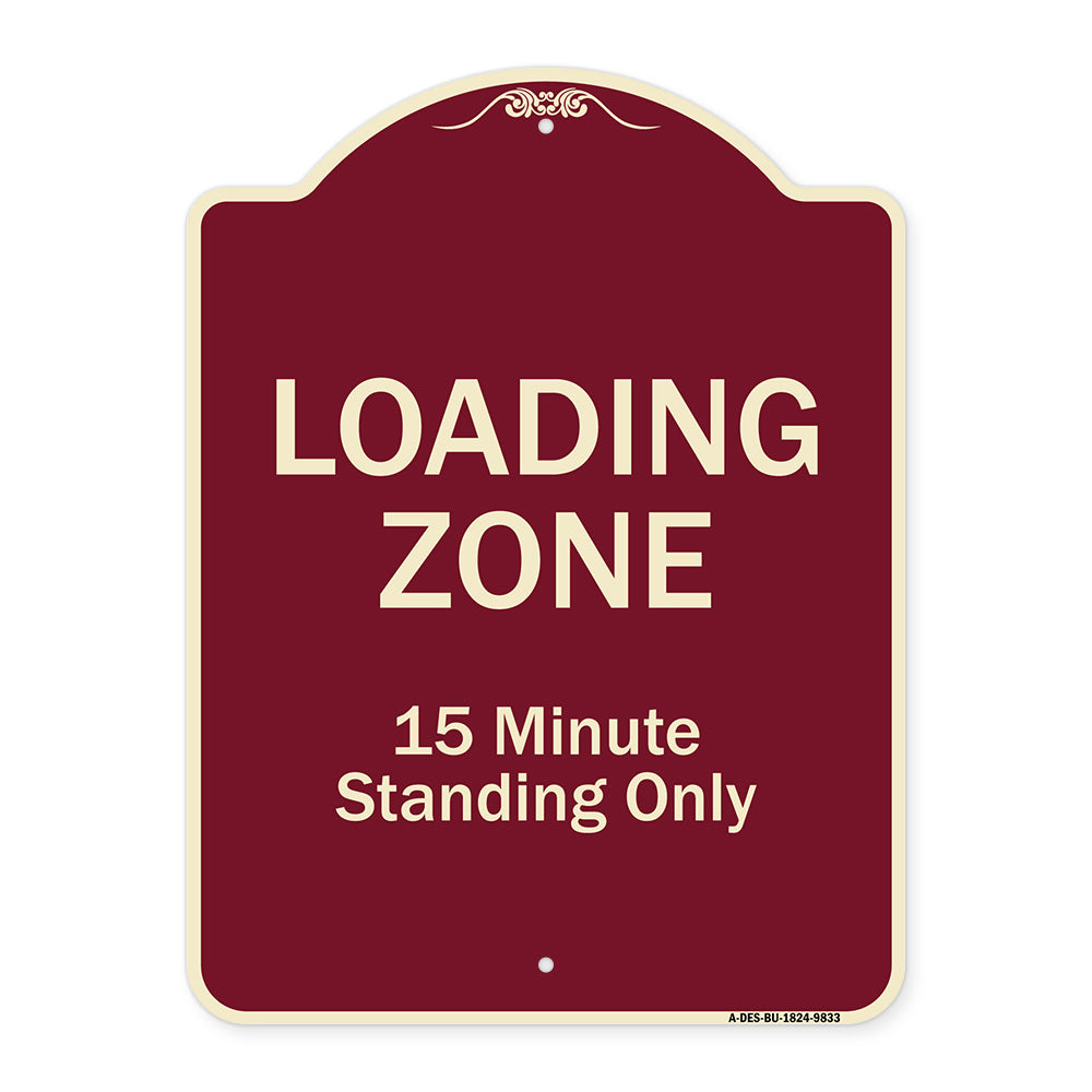 Loading Zone 15 Minutes Standing Only