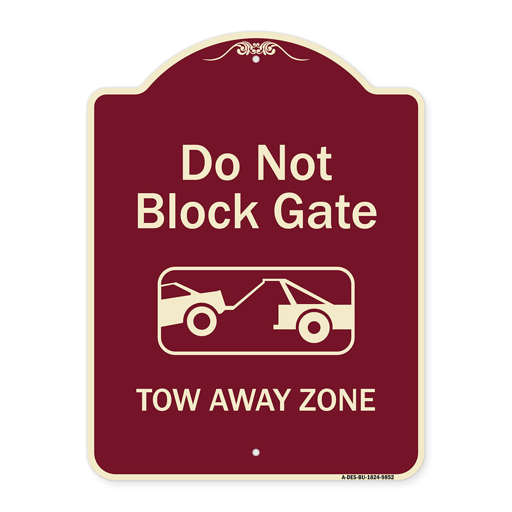 Do Not Block Gate, Tow-away Zone With Graphic