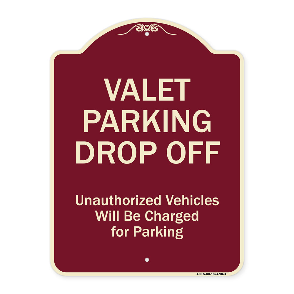 Valet Parking Drop Off Unauthorized Vehicles Will Be Charged For Parking