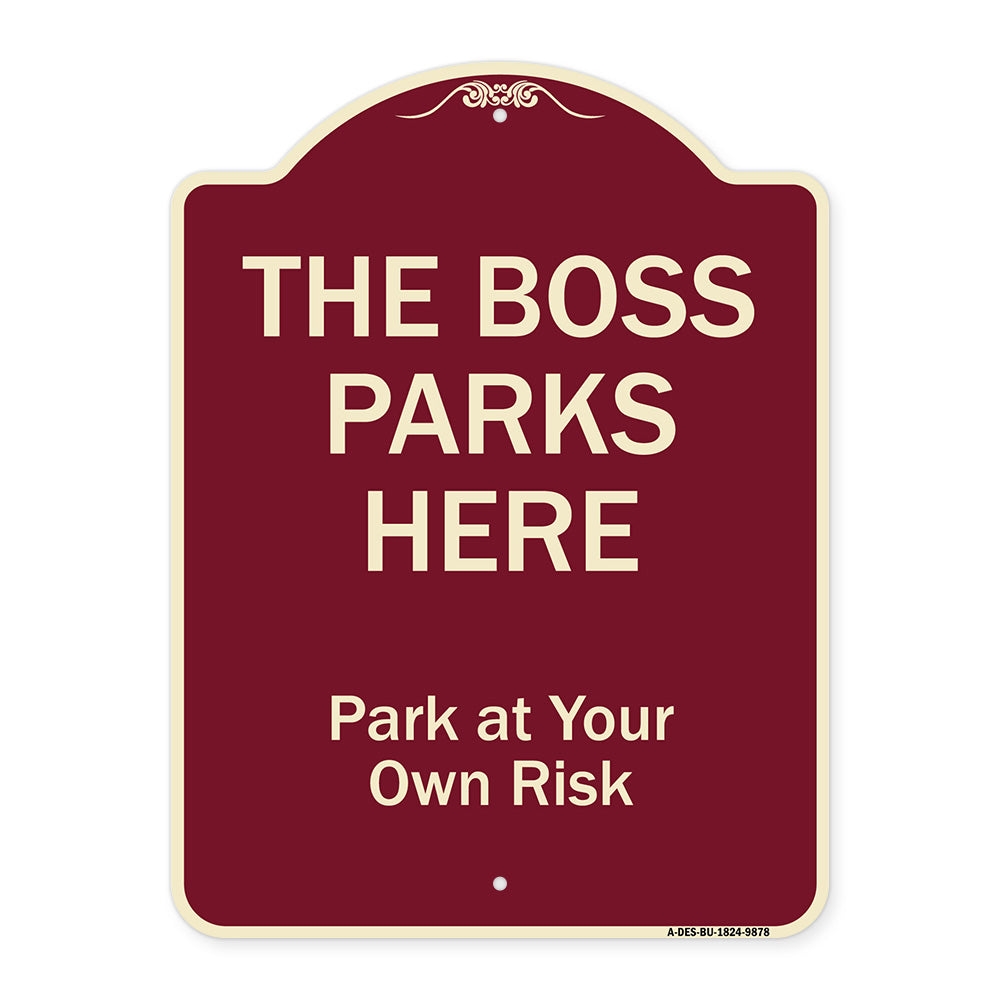 The Boss Parks Here