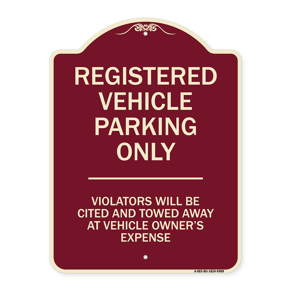 Registered Vehicle Parking Only Violators Will Be Cited And Towed Away At Vehicle Owner's Expense
