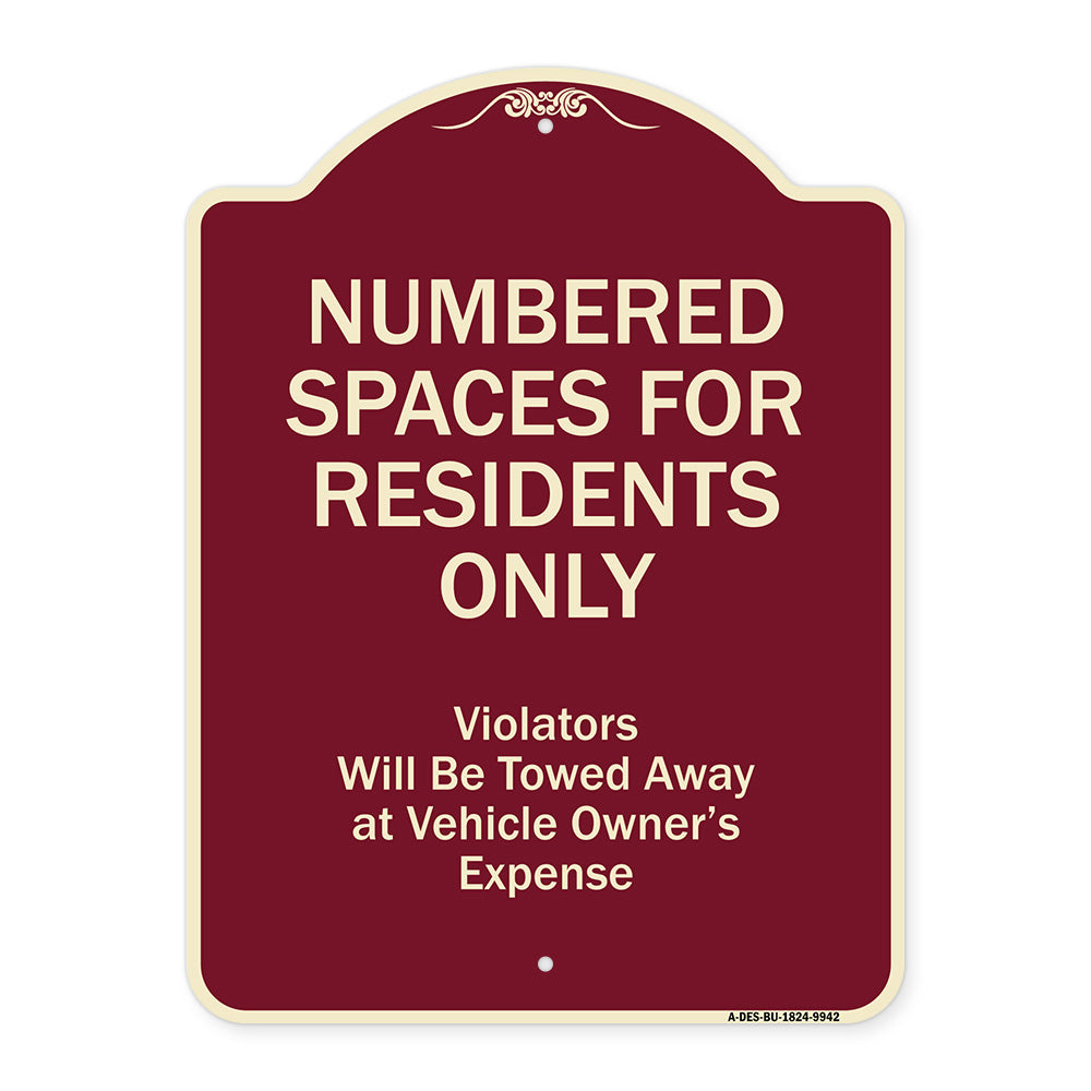 Numbered Spaces Residents Only Violators Will Be Towed Away At Vehicle Owners Expense