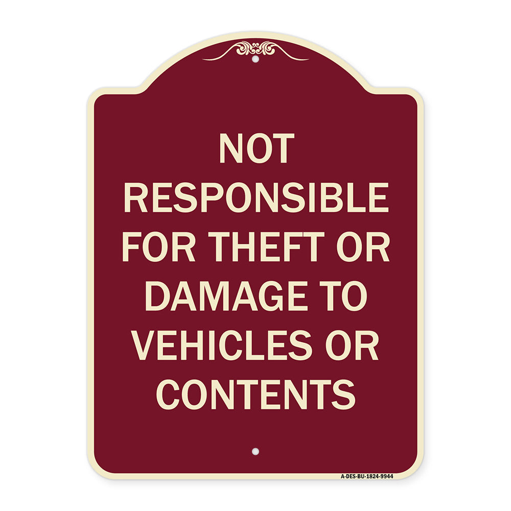 Not Responsible For Theft Or Damage To Vehicles Or Contents