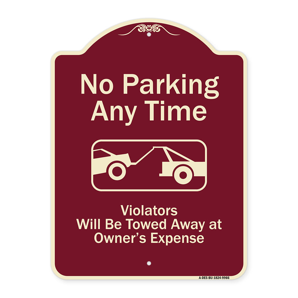 No Parking Any Time, Violators Will Be Towed Away
