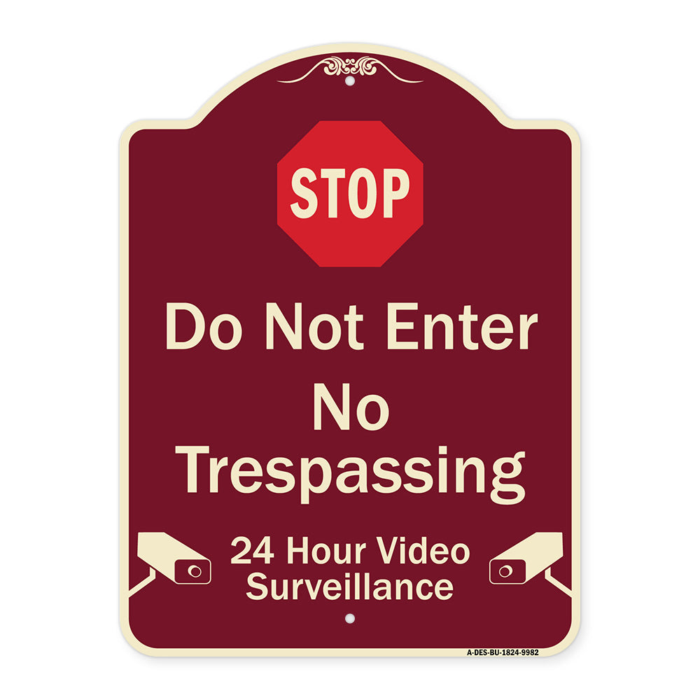 Do Not Enter, 24 Hour Video Surveillance