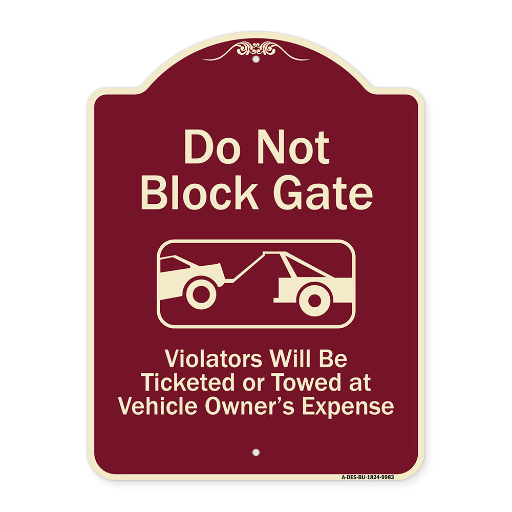 Do Not Block Gate Violators Will Be Ticketed Towed At Vehicle Owner Expense With Graphic