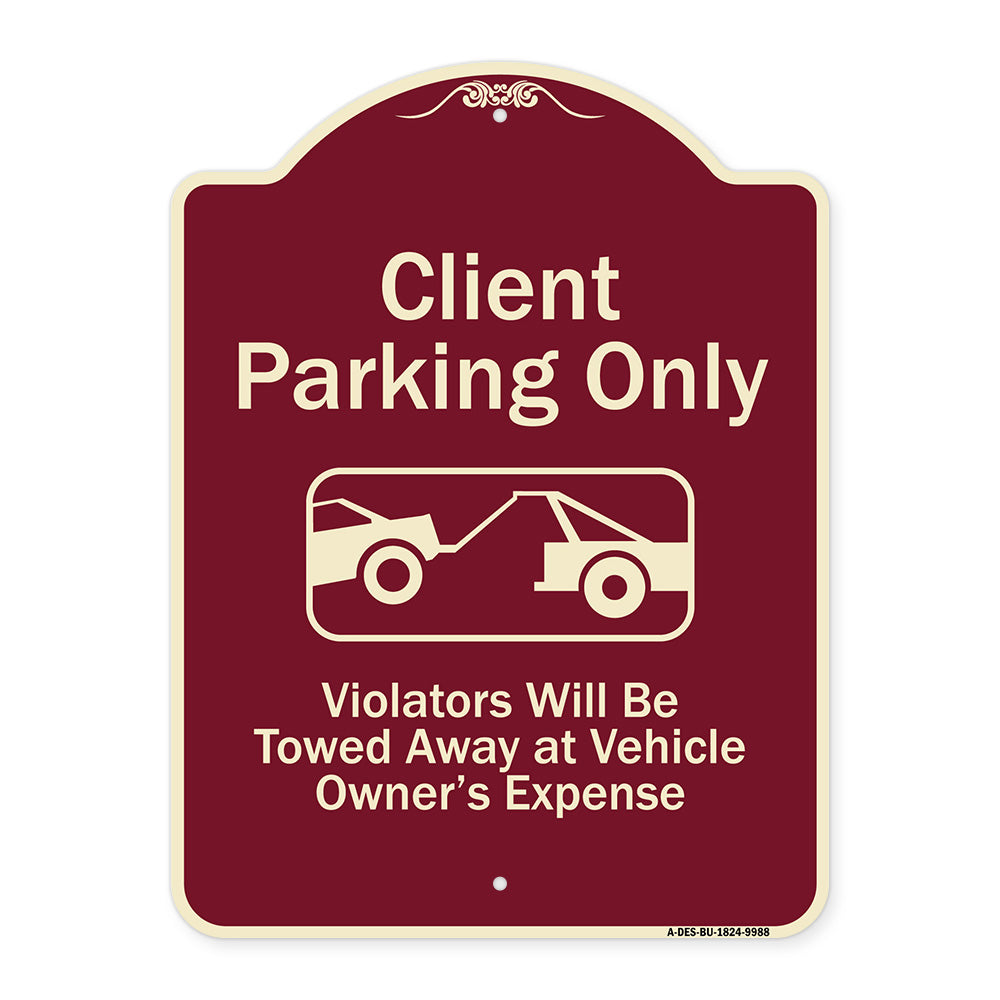 Client Parking Only Violators Will Be Towed Away At Owner Expense With Graphic
