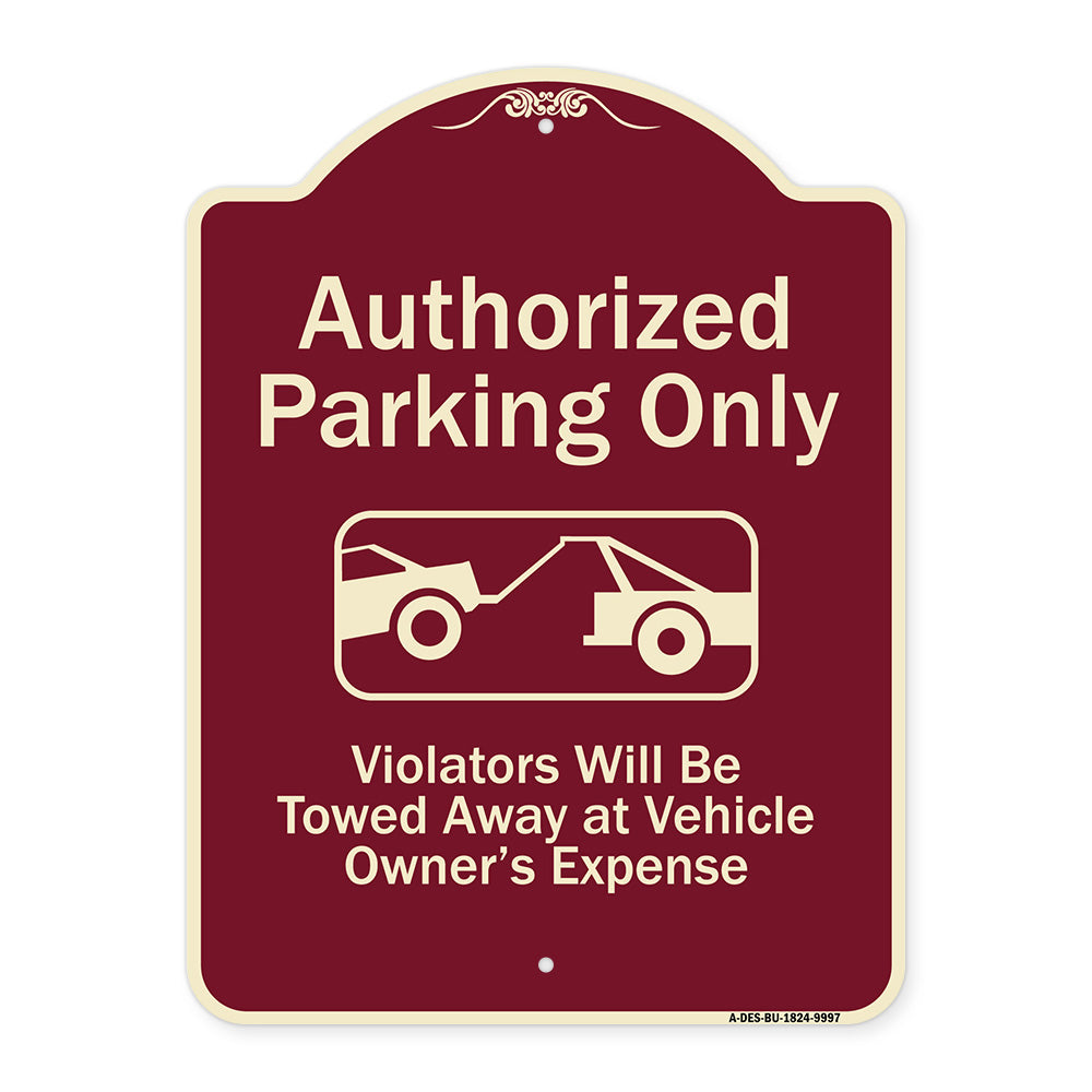 Authorized Parking Only Violators Will Be Towed Away At Owner Expense With Graphic