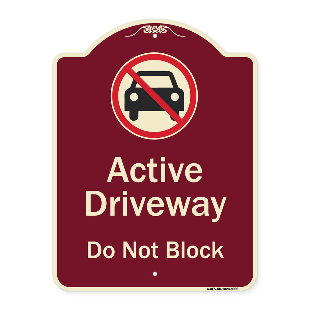 Active Driveway, Do Not Block With Graphic