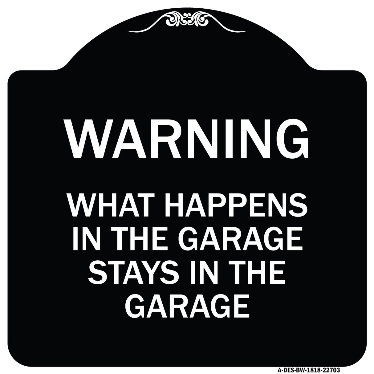 What Happens in the Garage Stays in the Garage