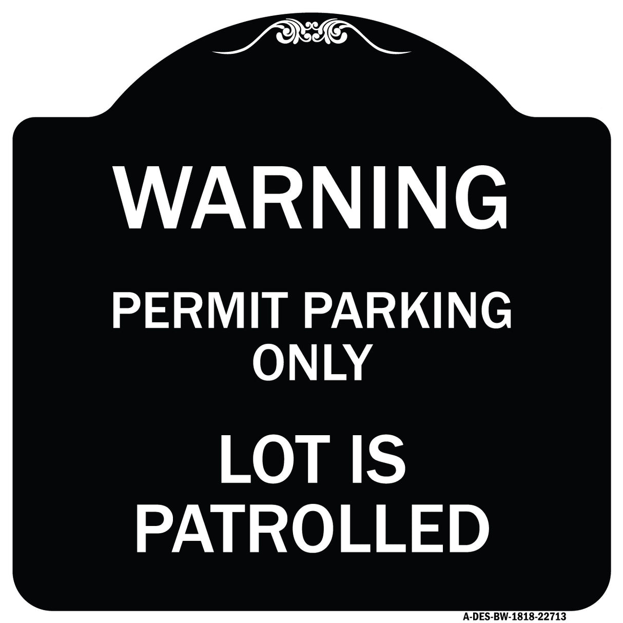 Warning Permit Parking Only Lot Is Patrolled