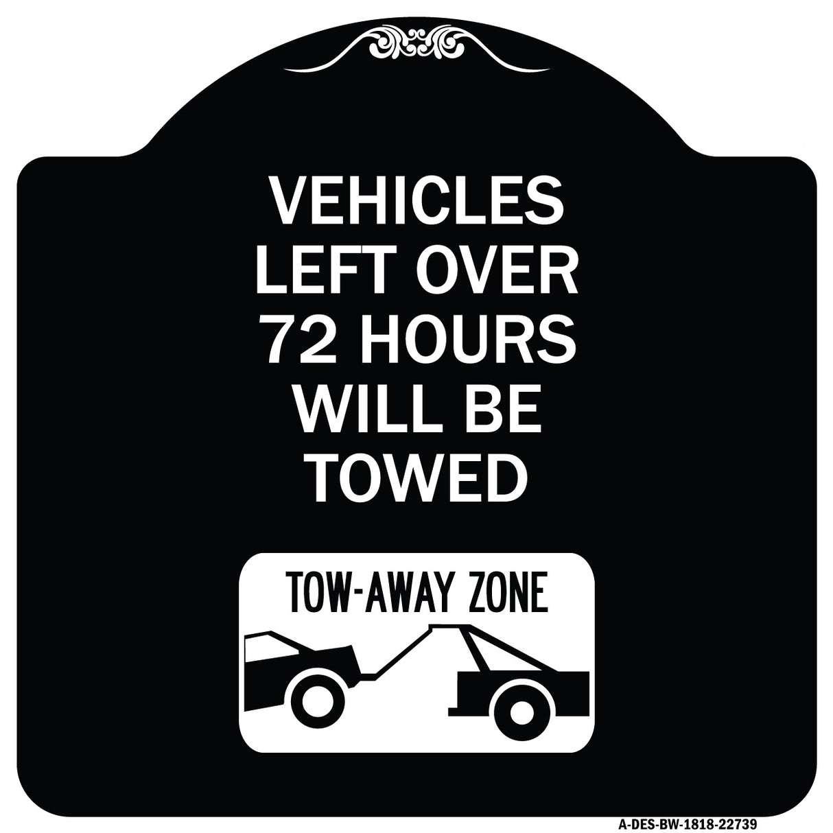 Vehicles Left Over 72 Hours Will Be Towed Tow-Away Zone (With Car Tow Graphic)