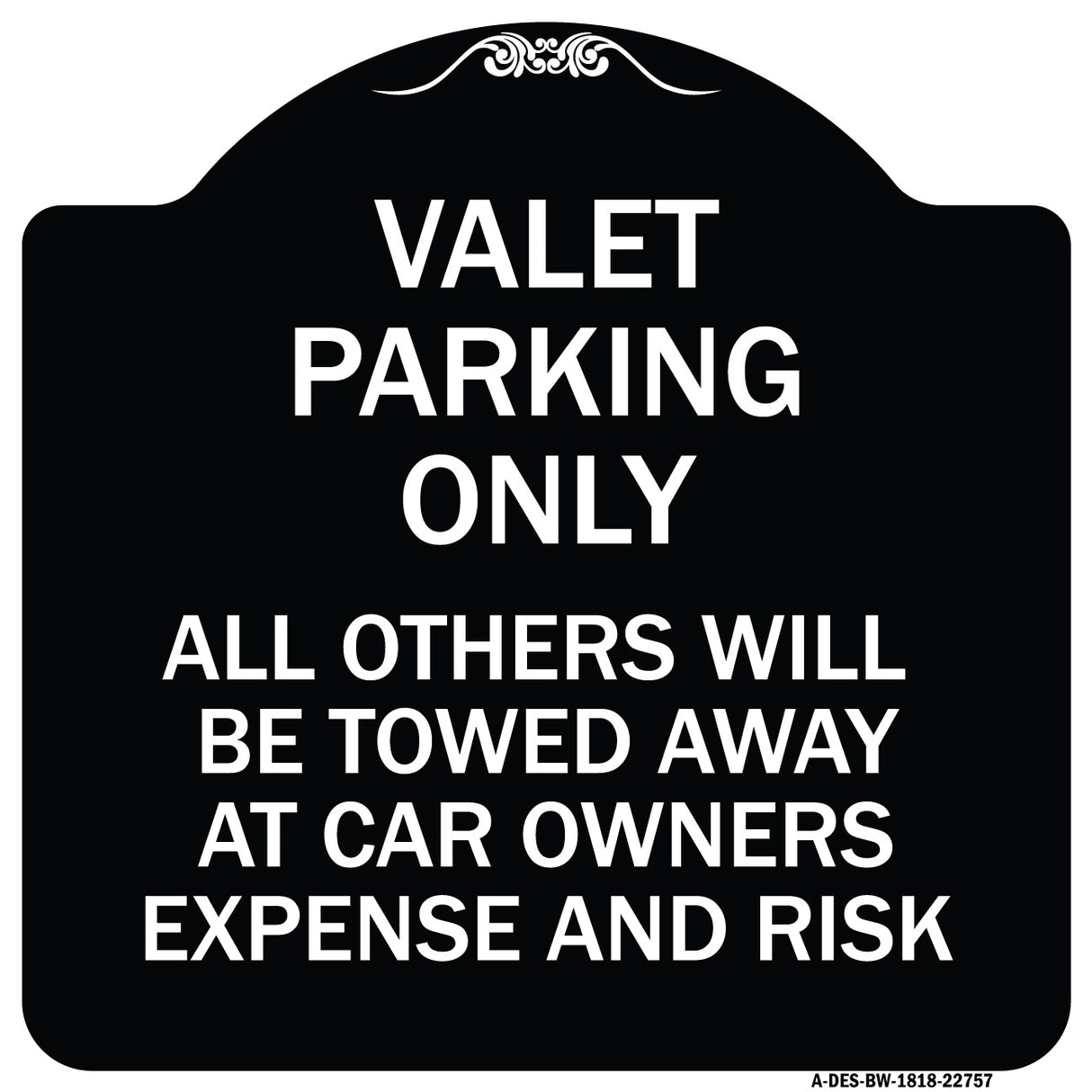 Valet Parking Only All Others Towed