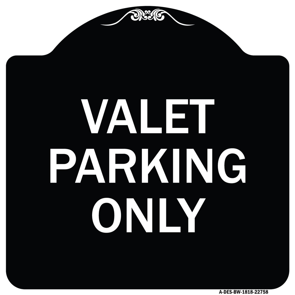Valet Parking Only