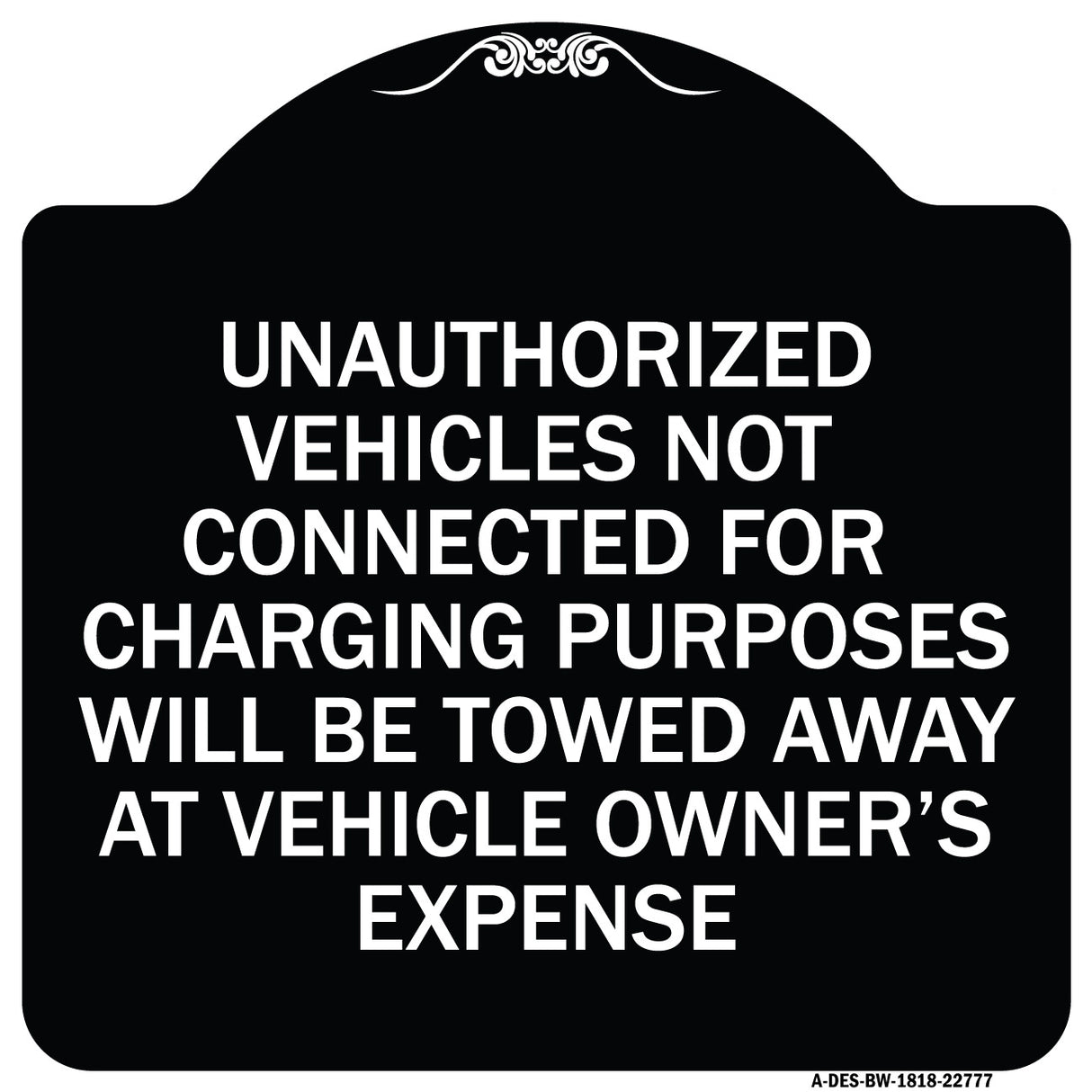 Unauthorized Vehicles Not Connected for Charging Purpose Will Be Towed
