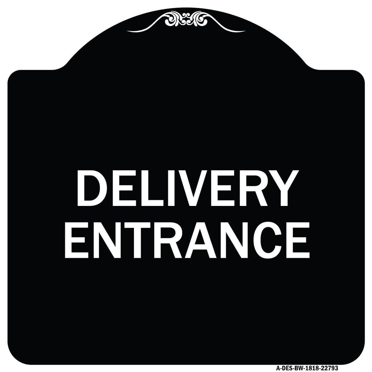 Traffic Entrance Sign Delivery Entrance