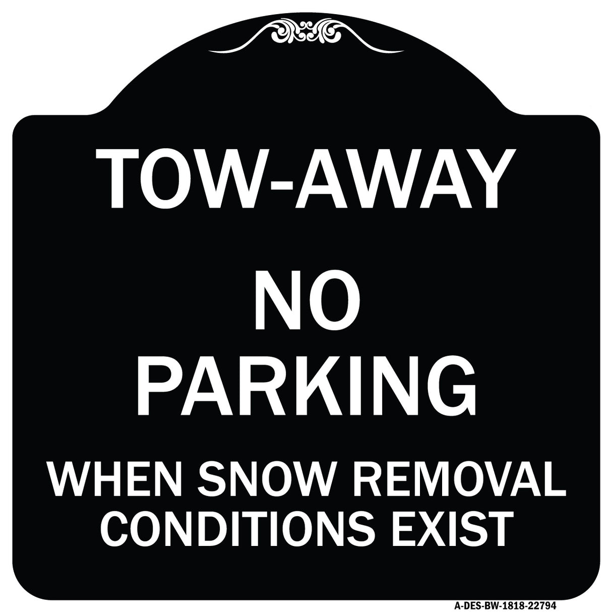 Tow-Away No Parking When Snow Removal Conditions Exist