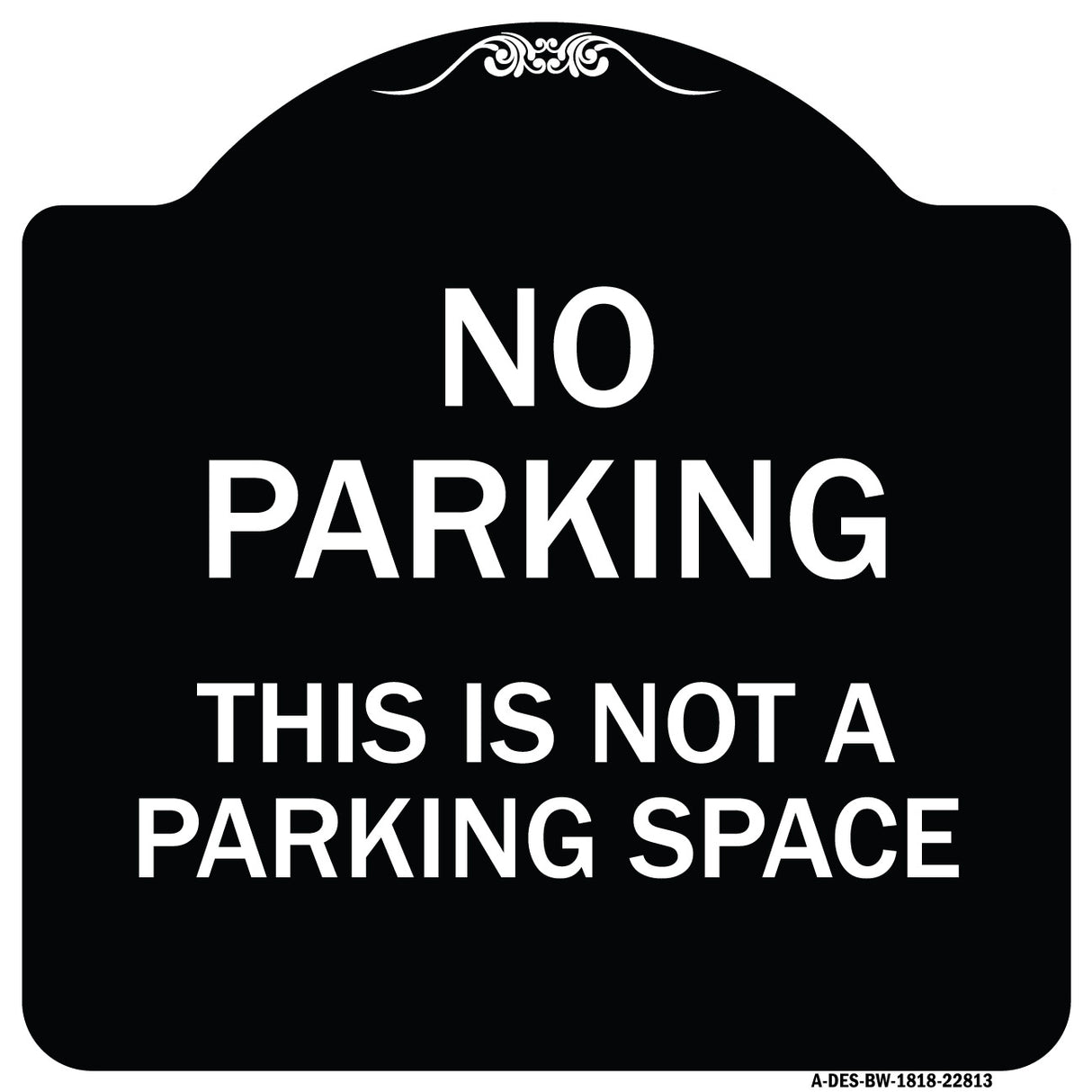 This Is Not A Parking Space