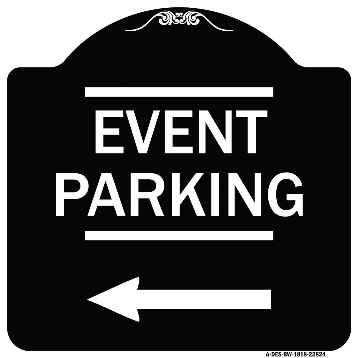 Thanks for Coming Turn Right for Exit Event Parking with Left Arrow