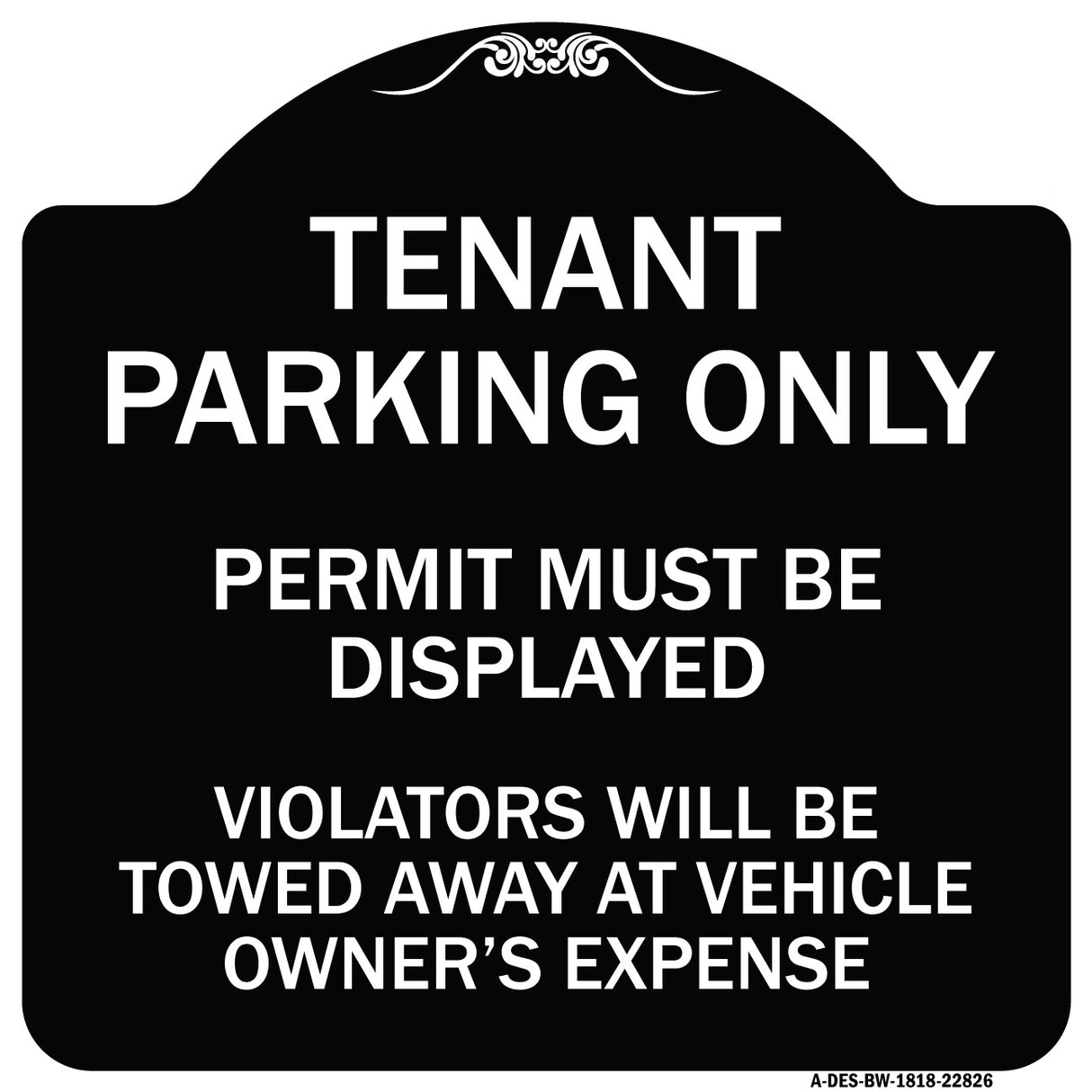 Tenant Parking Only Display Permit Violators Towed at Owner Expense