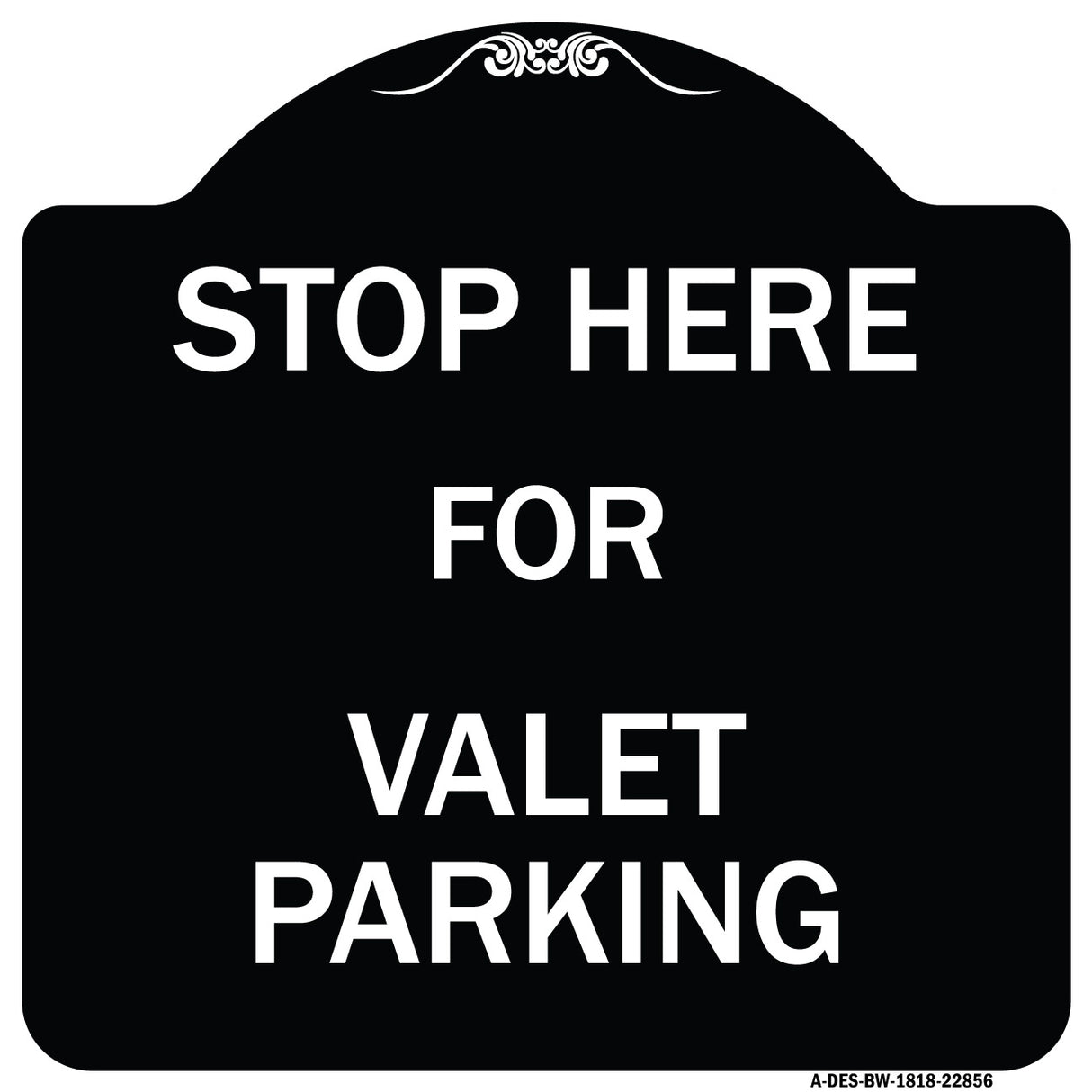 Stop Here - for Valet Parking