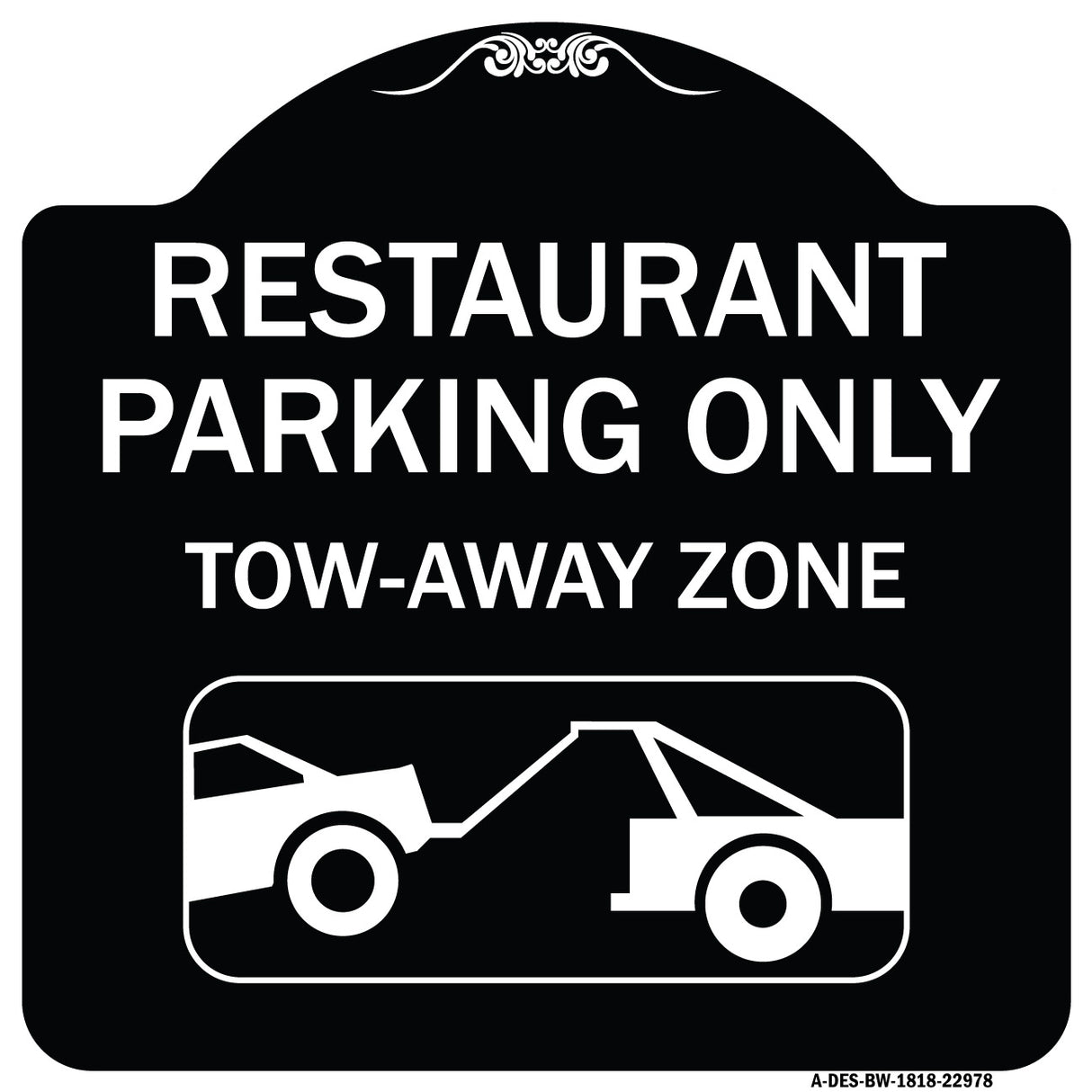 Restaurant Parking Only Tow-Away Zone (With Car Tow Graphic)