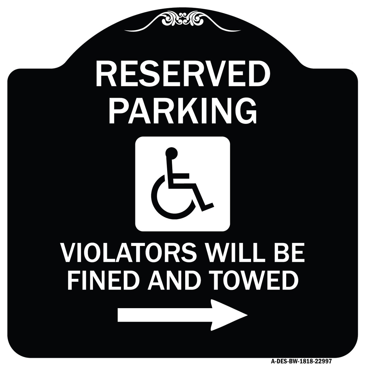 Reserved Parking Violators Will Be Fined and Towed (Right Arrow Symbol)