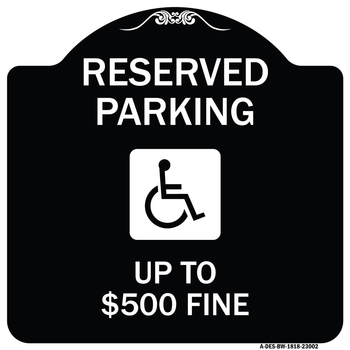 Reserved Parking Up to $500 Fine (Handicapped Symbol)