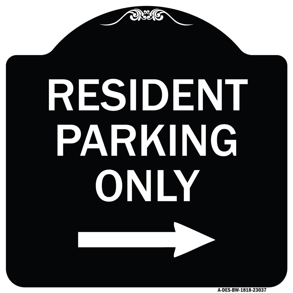 Reserved Parking Sign Resident Parking Only (With Right Arrow)