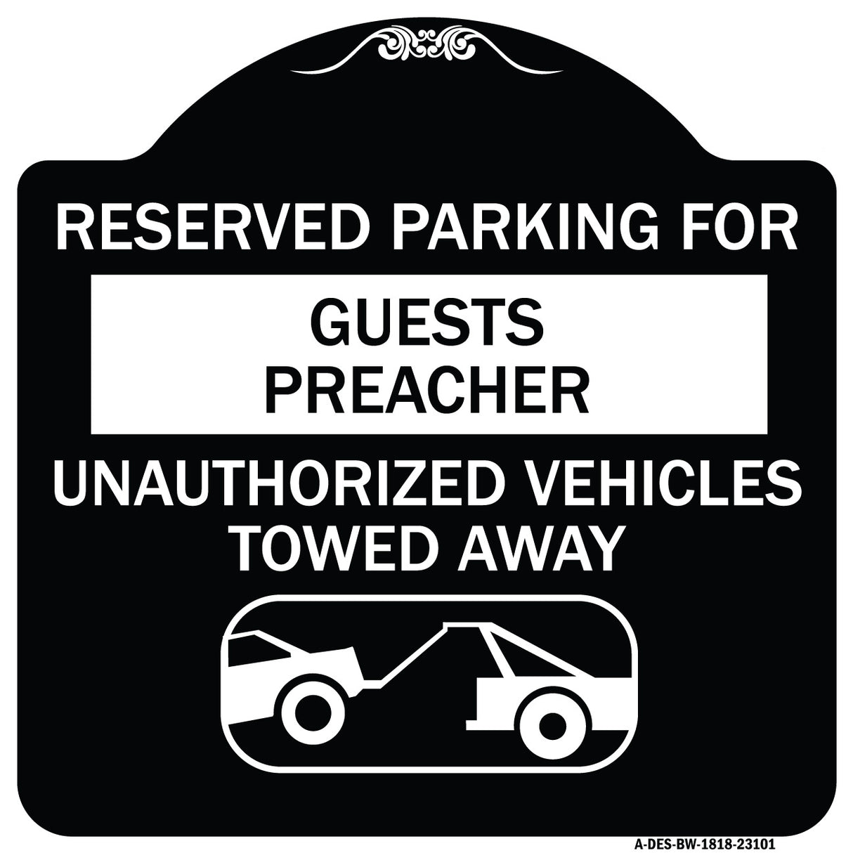 Reserved Parking for Guest Preacher Unauthorized Vehicles Towed Away (With Tow Away Graphic)