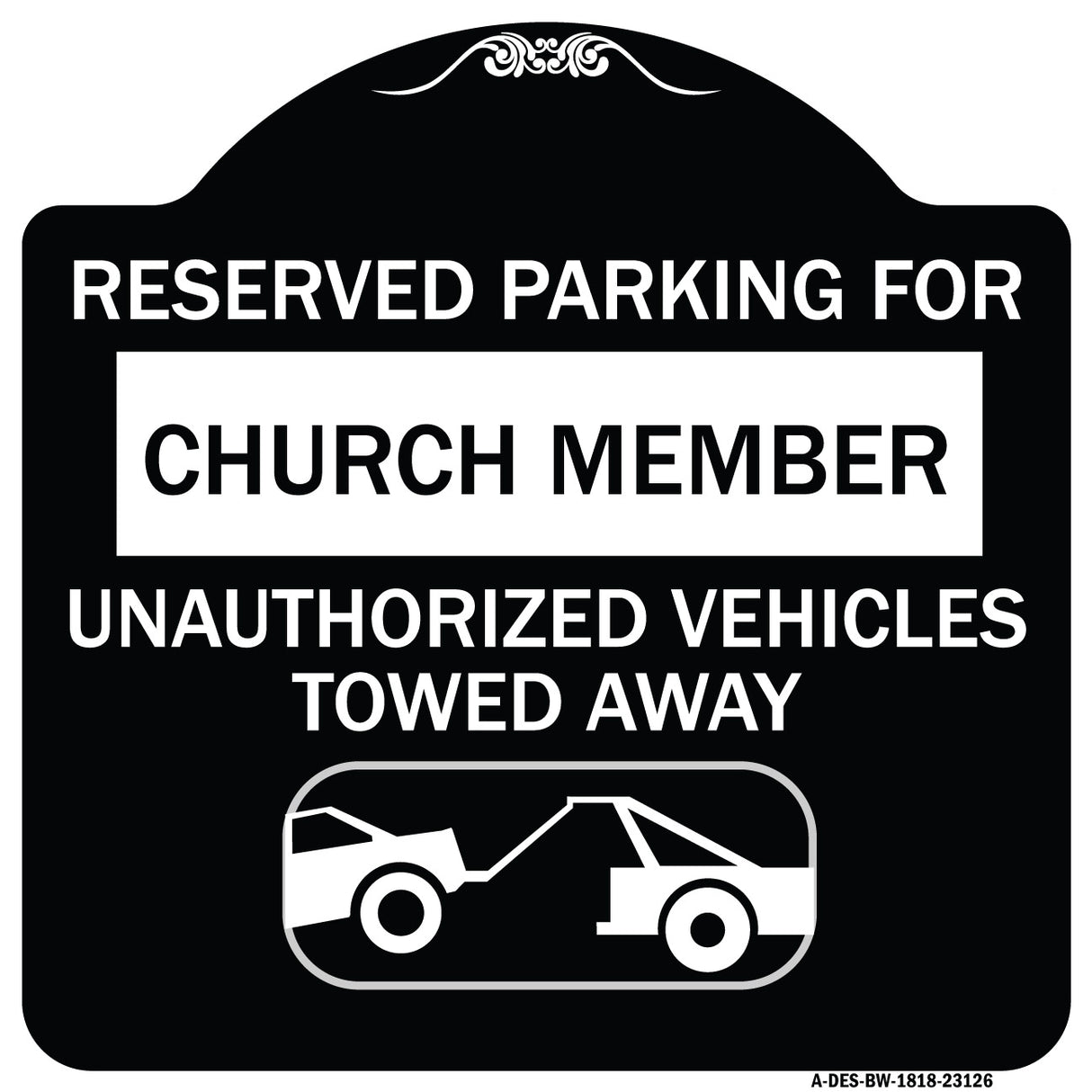 Reserved Parking for Church Member Unauthorized Vehicles Towed Away (With Tow Away Graphic)