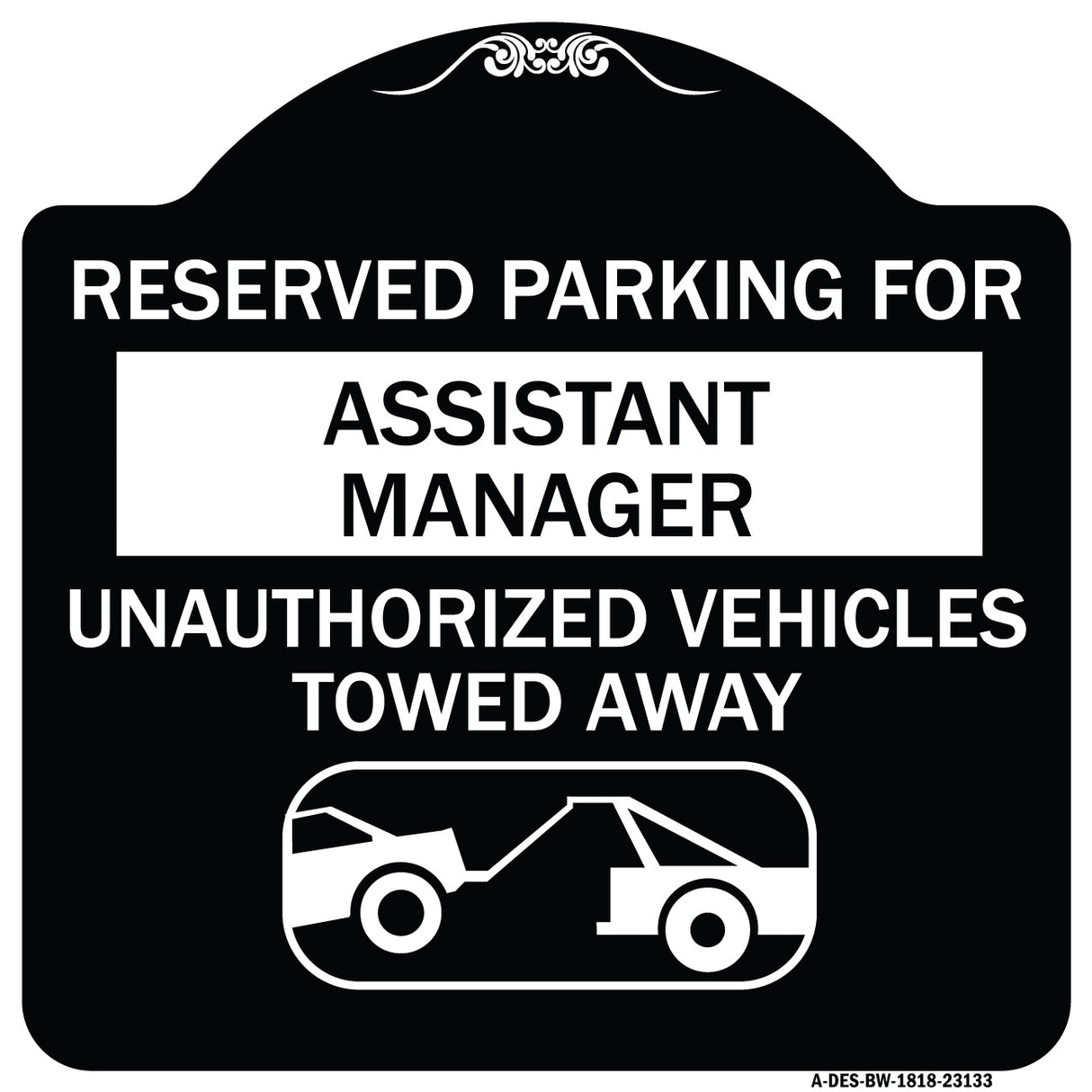 Reserved Parking for Assistant Manager Unauthorized Vehicles Towed Away (With Car Tow Graphic)