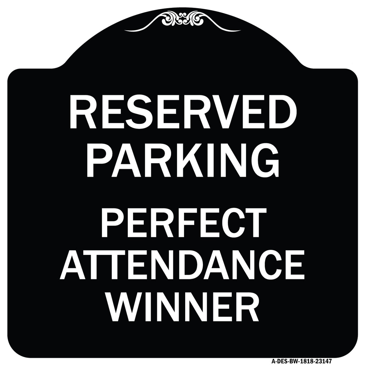 Reserved Parking - Perfect Attendance Winner