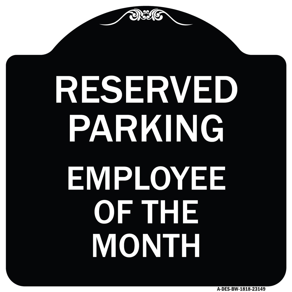 Reserved Parking - Employee of the Month