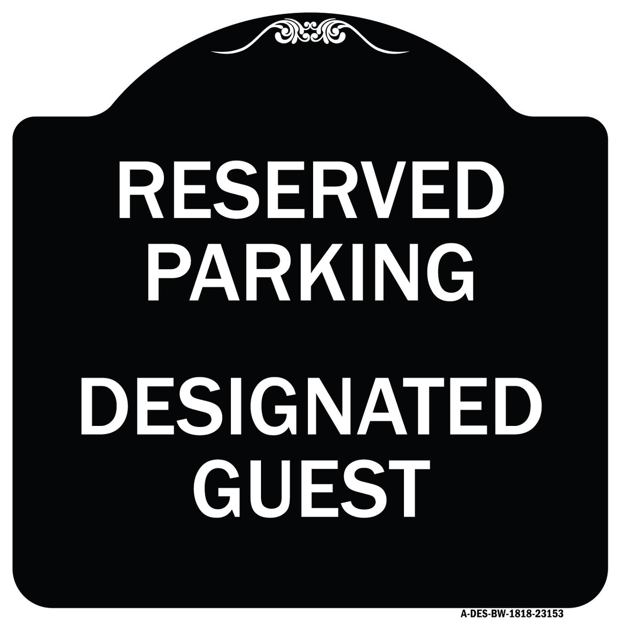 Reserved Parking - Designated Guest