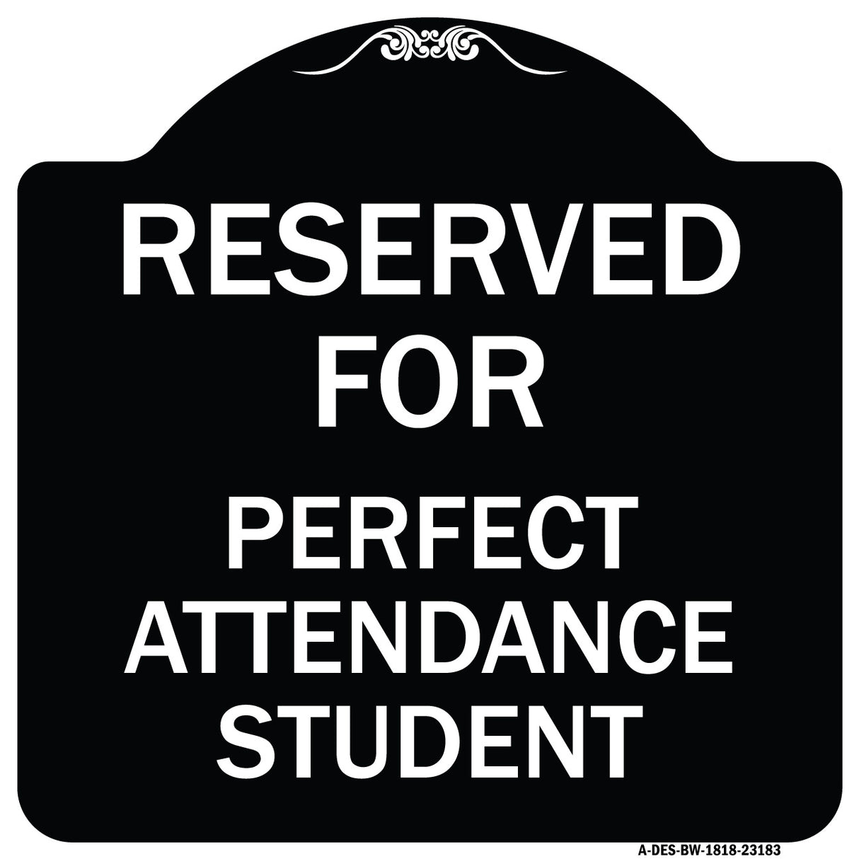 Reserved for Perfect Attendance Student