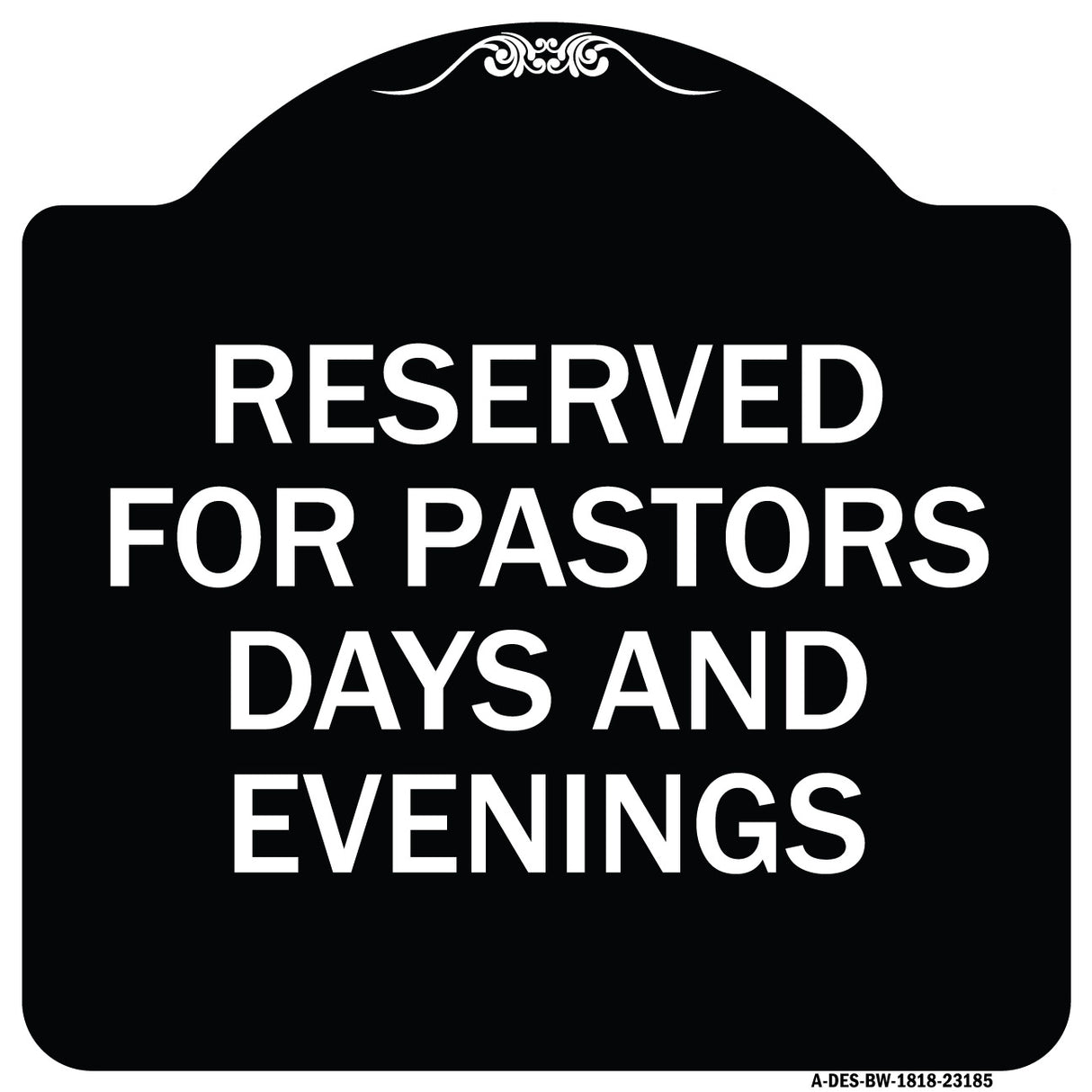 Reserved for Pastors Days and Evenings