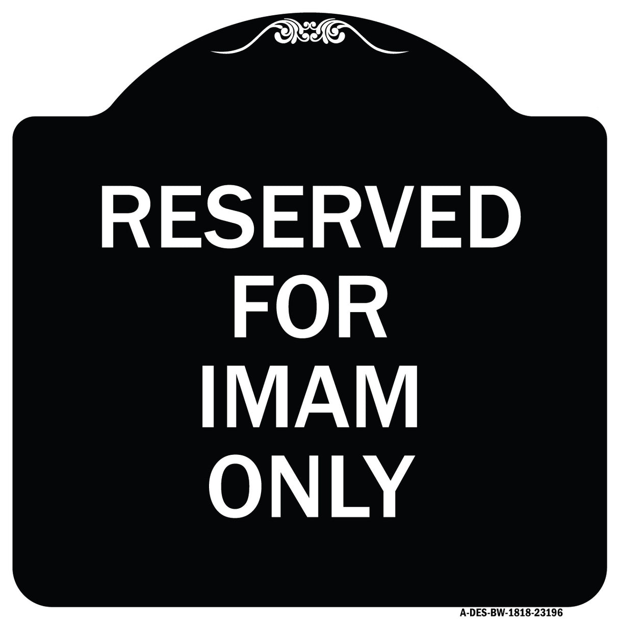 Reserved for Imam Only