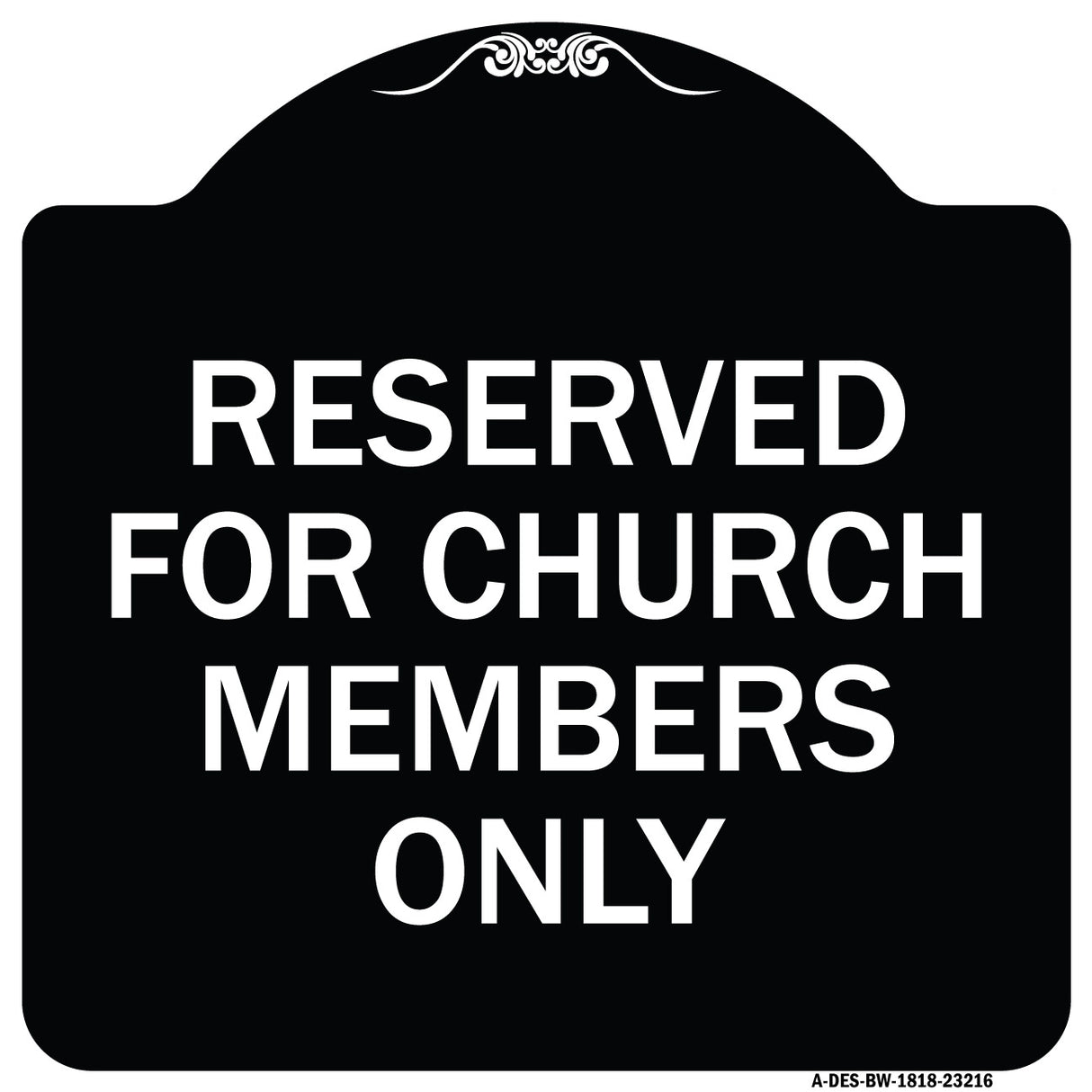 Reserved for Church Members Only
