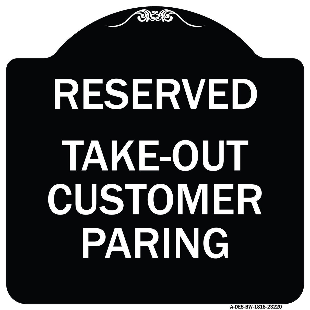 Reserved - Take-Out Customer Parking