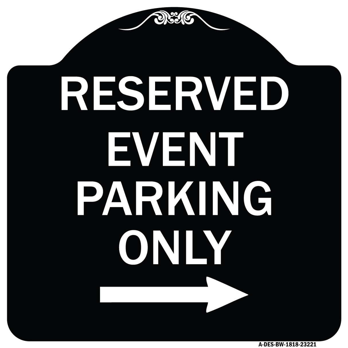 Reserved - Event Parking Only (With Right Arrow)