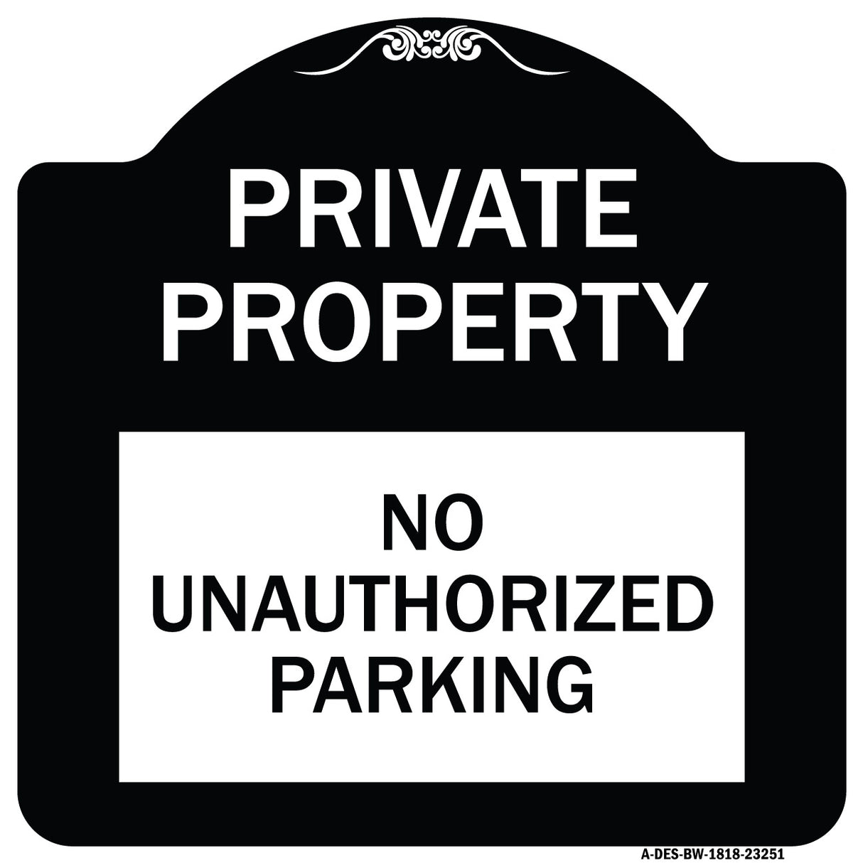 Private Property - No Unauthorized Parking
