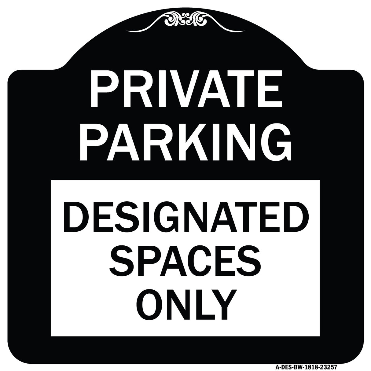 Private Parking Designated Spaces Only