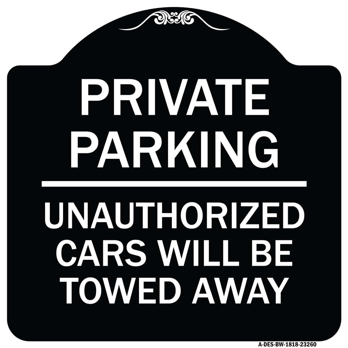 Private Parking Unauthorized Cars Will Be Towed Away