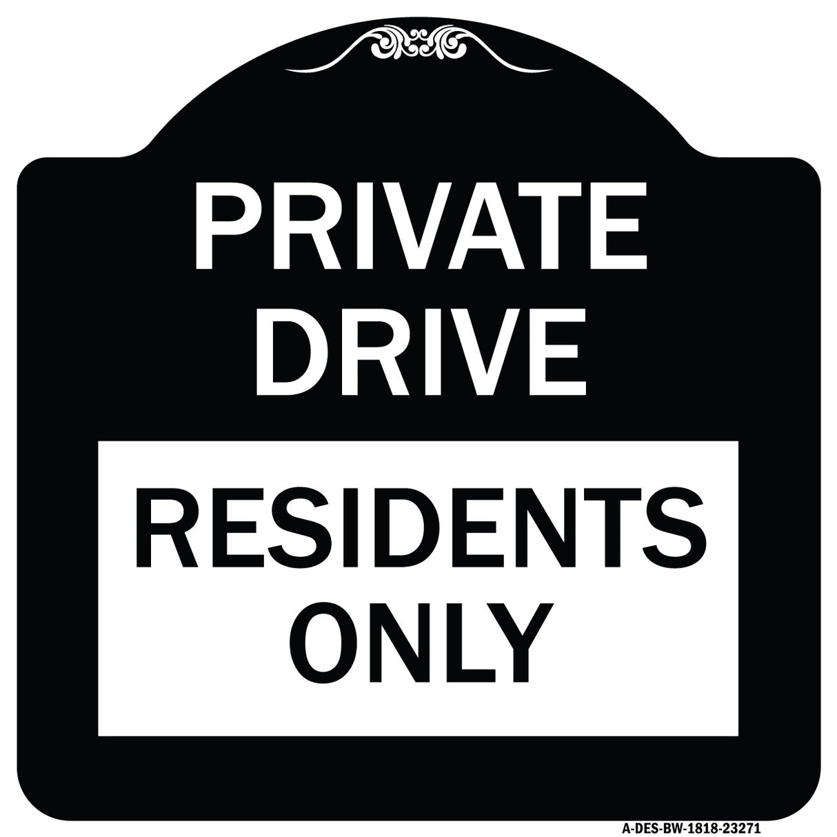 Private Drive Sign Private Drive - Residents Only