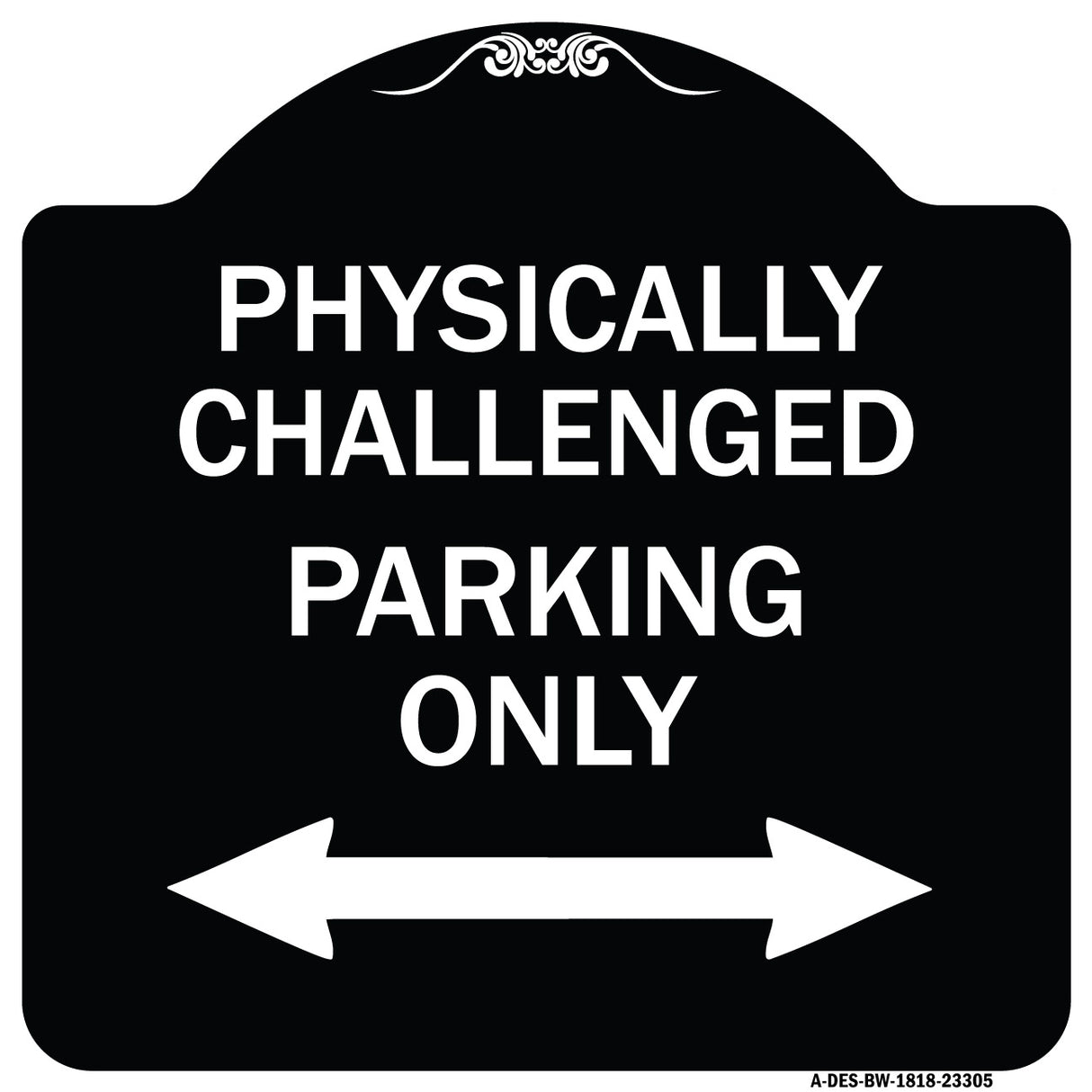 Physically Challenged Parking Only (With Bidirectional Arrow)