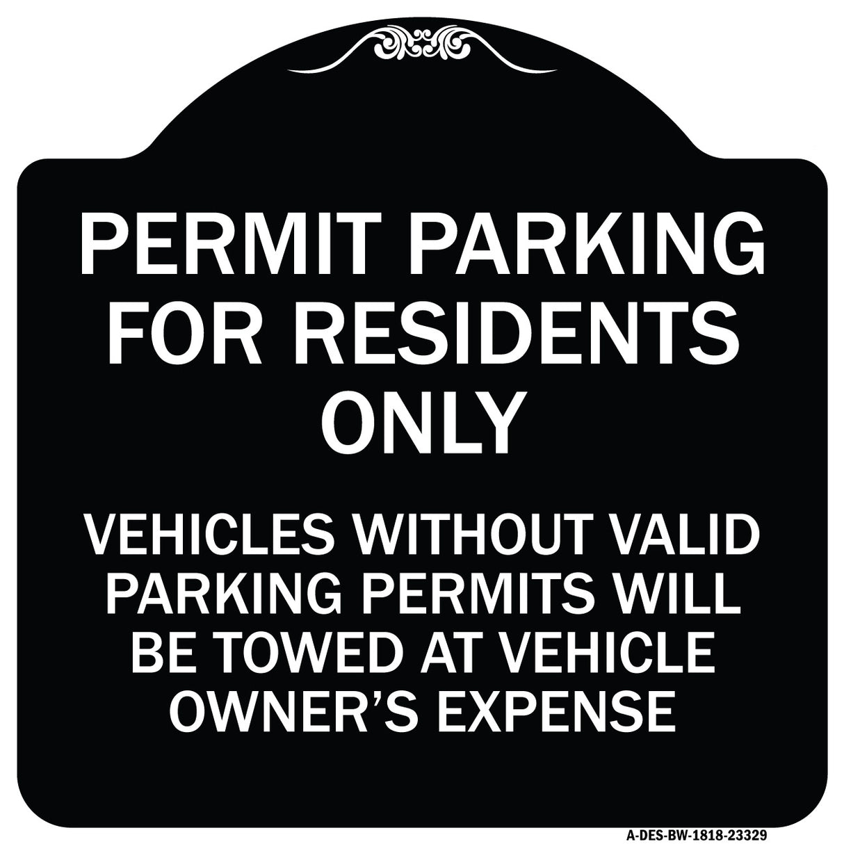 Permit Parking for Residents Only Vehicles Without Valid Parking Permits Will Be Towed at Vehicle Owner's Expense