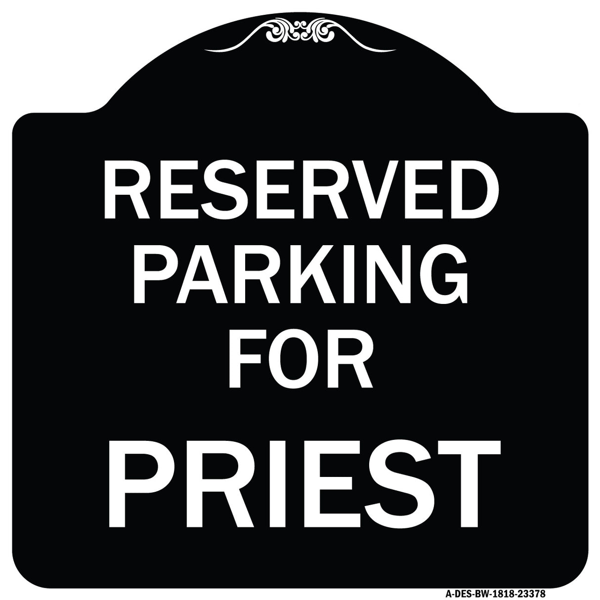 Parking Reserved for Priest