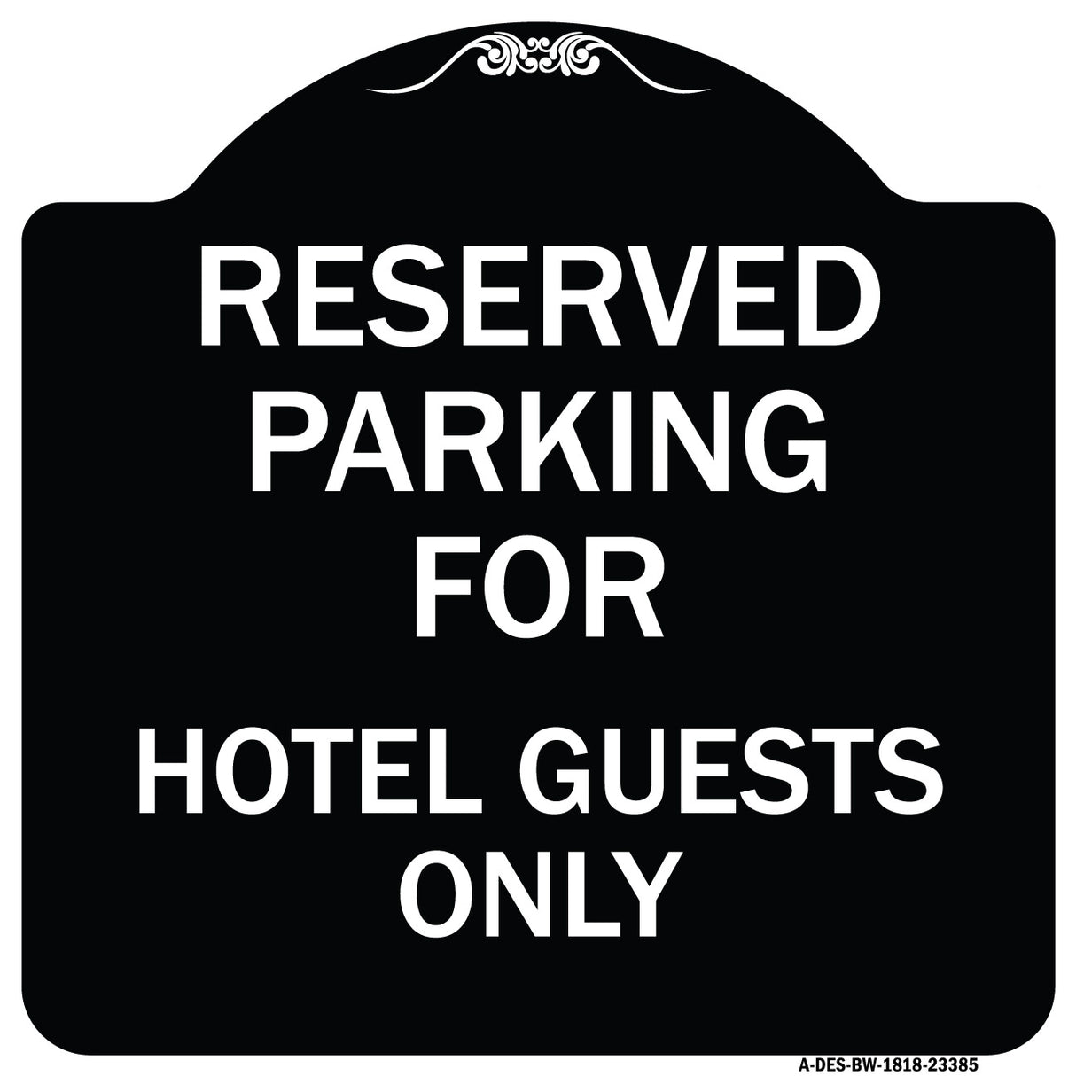 Parking Reserved for Hotel Guests Only