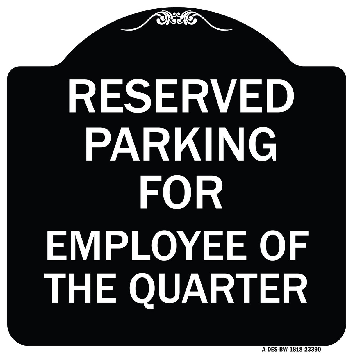 Parking Reserved for Employee of the Quarter
